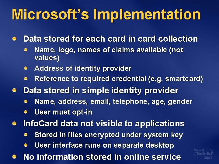 Microsoft’s Implementation Data stored for each card in card collection Name, logo, names of