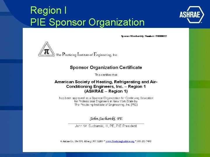 Region I PIE Sponsor Organization Region I PIE Sponsor Organization
