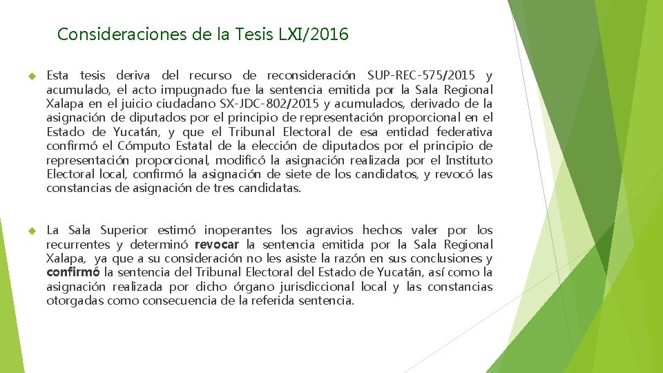 Consideraciones de la Tesis LXI/2016 Esta tesis deriva del recurso de reconsideración SUP-REC-575/2015 y