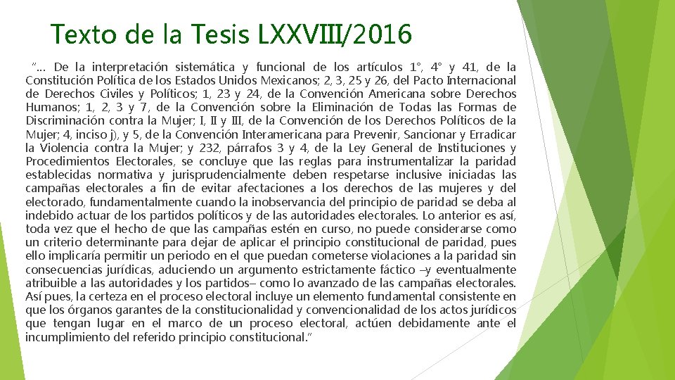 Texto de la Tesis LXXVIII/2016 “… De la interpretación sistemática y funcional de los