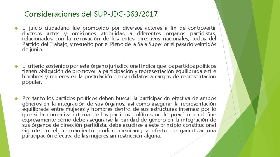 Consideraciones del SUP-JDC-369/2017 El juicio ciudadano fue promovido por diversos actores a fin de