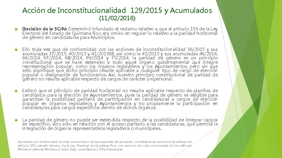 Acción de Inconstitucionalidad 129/2015 y Acumulados (11/02/2016) Decisión de la SCJN: Determinó infundado el