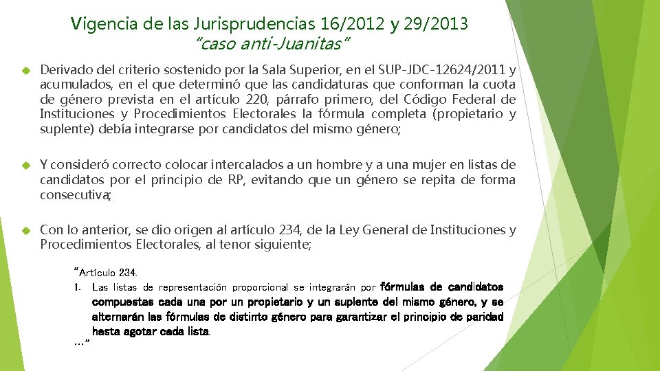 Vigencia de las Jurisprudencias 16/2012 y 29/2013 “caso anti-Juanitas” Derivado del criterio sostenido por