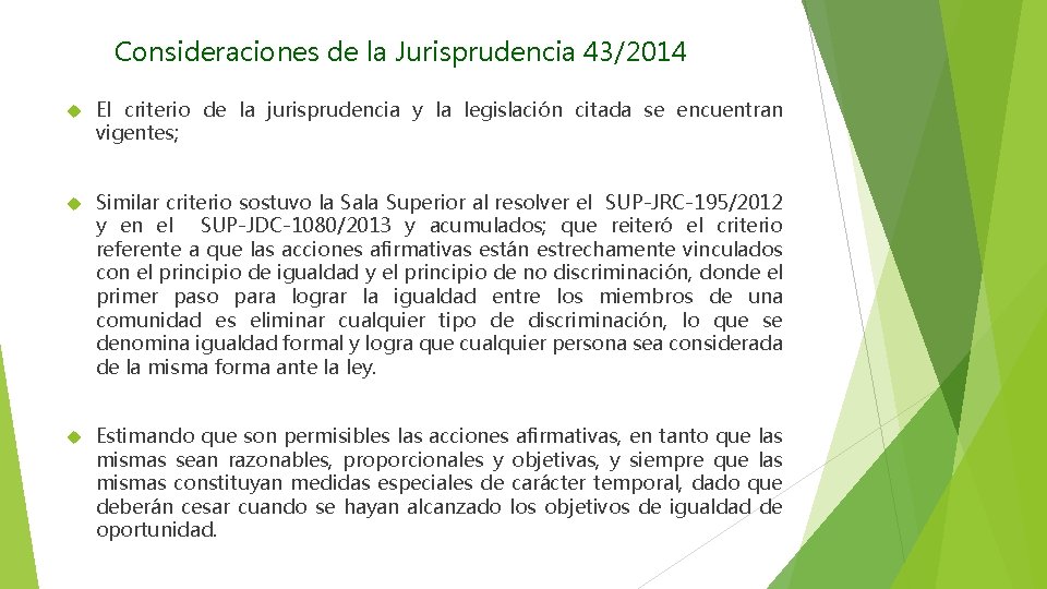 Consideraciones de la Jurisprudencia 43/2014 El criterio de la jurisprudencia y la legislación citada