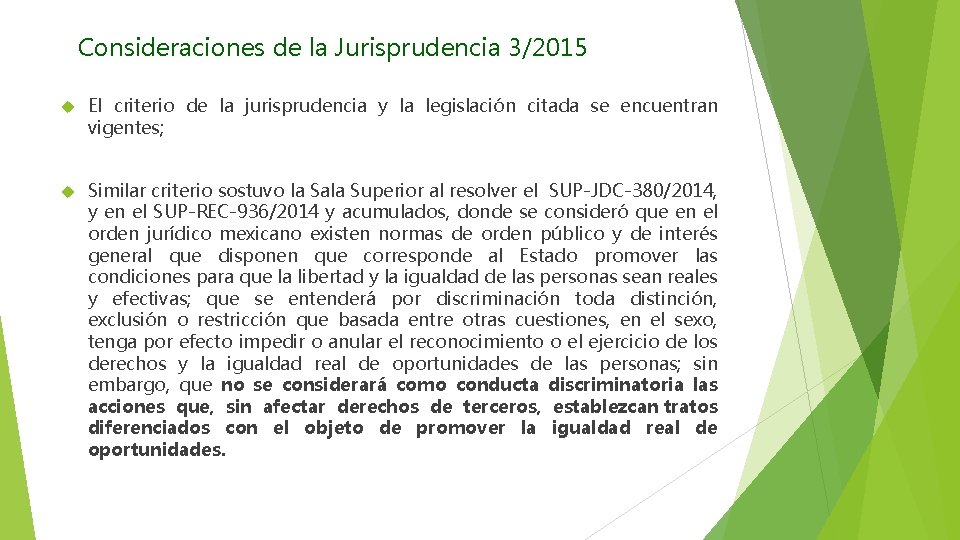 Consideraciones de la Jurisprudencia 3/2015 El criterio de la jurisprudencia y la legislación citada