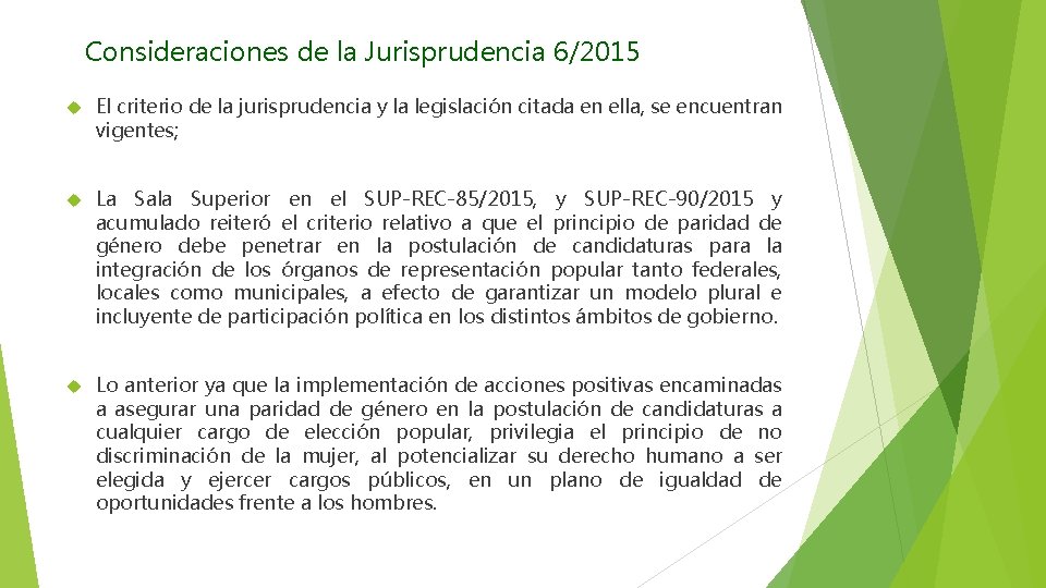 Consideraciones de la Jurisprudencia 6/2015 El criterio de la jurisprudencia y la legislación citada
