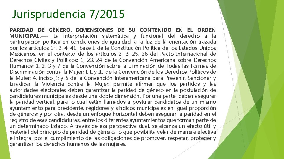 Jurisprudencia 7/2015 PARIDAD DE GÉNERO. DIMENSIONES DE SU CONTENIDO EN EL ORDEN MUNICIPAL. —-