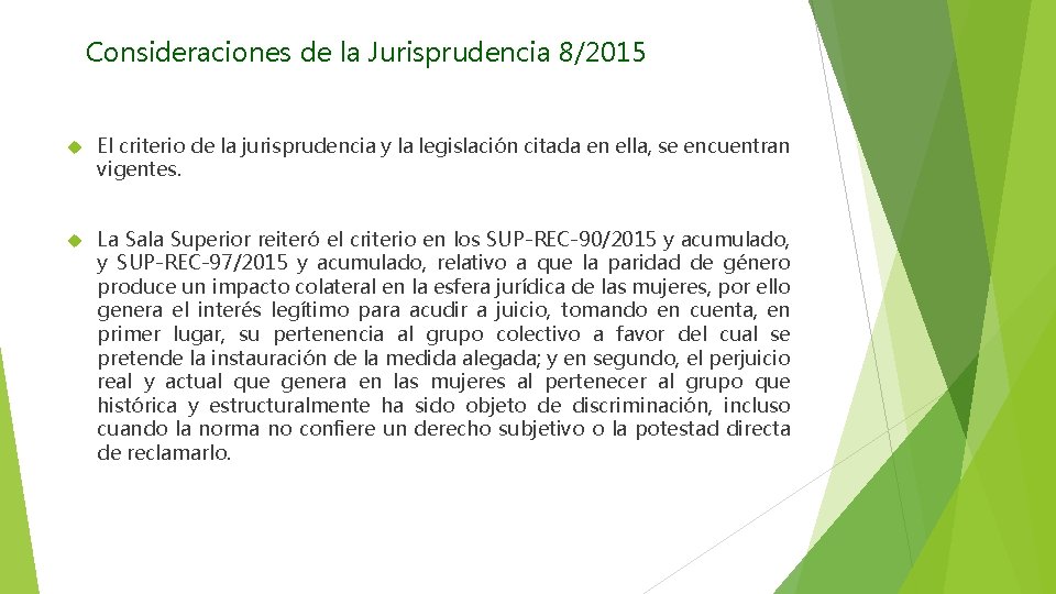 Consideraciones de la Jurisprudencia 8/2015 El criterio de la jurisprudencia y la legislación citada