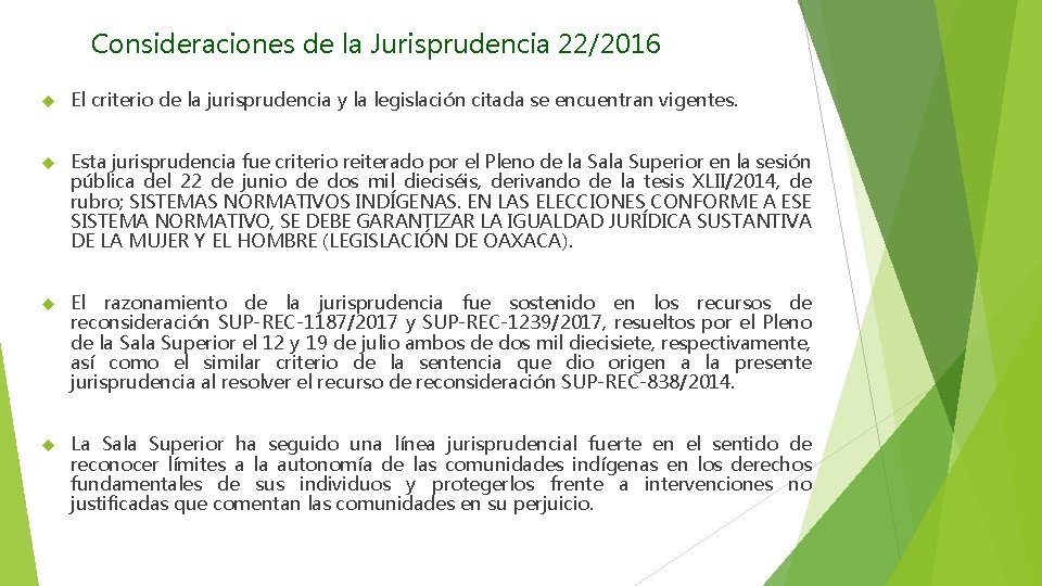 Consideraciones de la Jurisprudencia 22/2016 El criterio de la jurisprudencia y la legislación citada