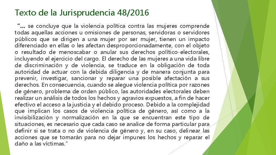 Texto de la Jurisprudencia 48/2016 “… se concluye que la violencia política contra las