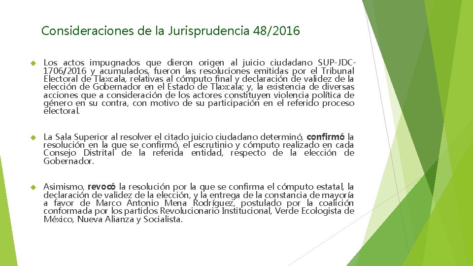 Consideraciones de la Jurisprudencia 48/2016 Los actos impugnados que dieron origen al juicio ciudadano
