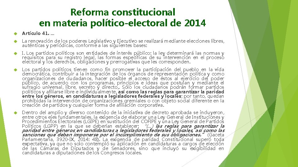 Reforma constitucional en materia político-electoral de 2014 Artículo 41. … La renovación de los