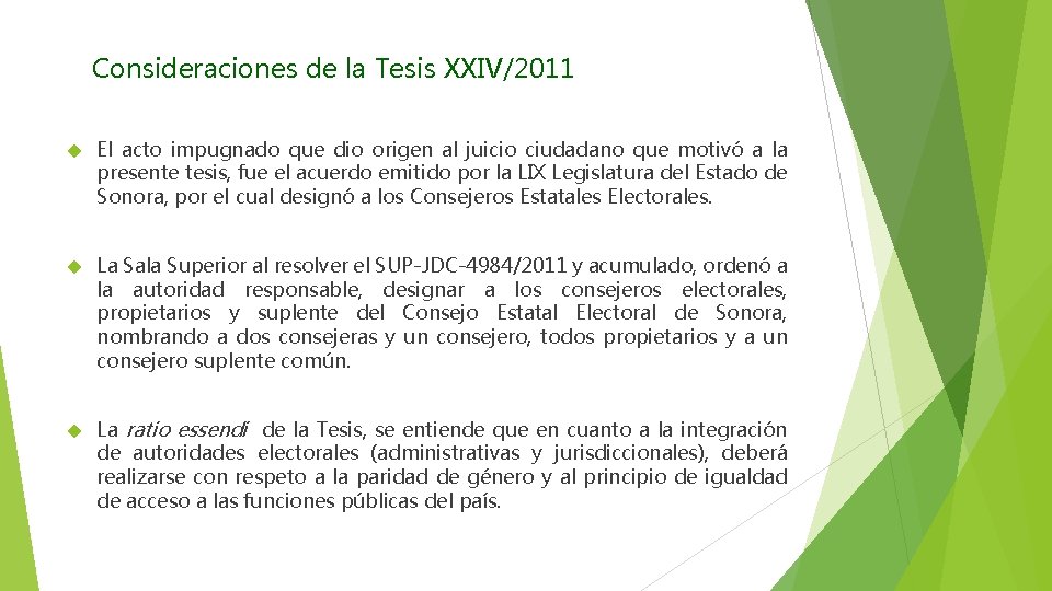 Consideraciones de la Tesis XXIV/2011 El acto impugnado que dio origen al juicio ciudadano
