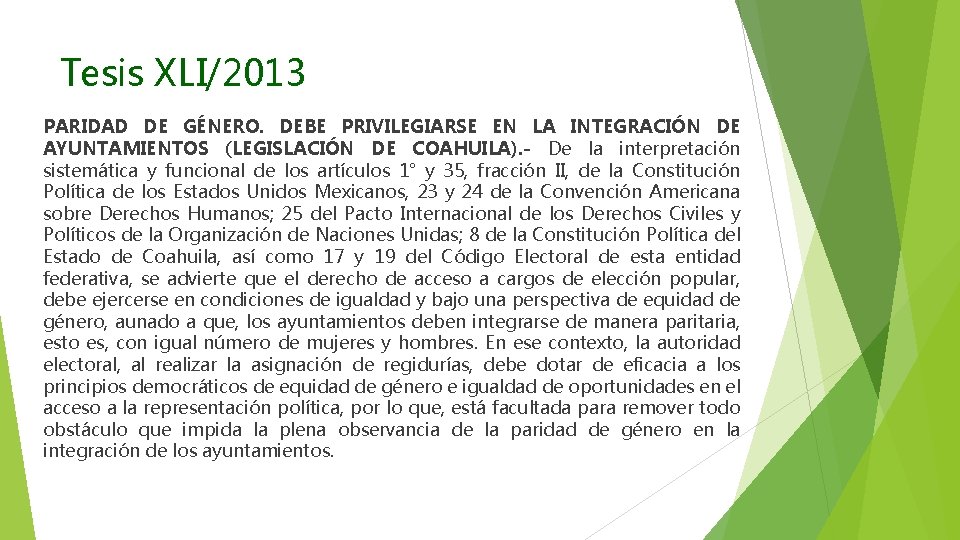 Tesis XLI/2013 PARIDAD DE GÉNERO. DEBE PRIVILEGIARSE EN LA INTEGRACIÓN DE AYUNTAMIENTOS (LEGISLACIÓN DE