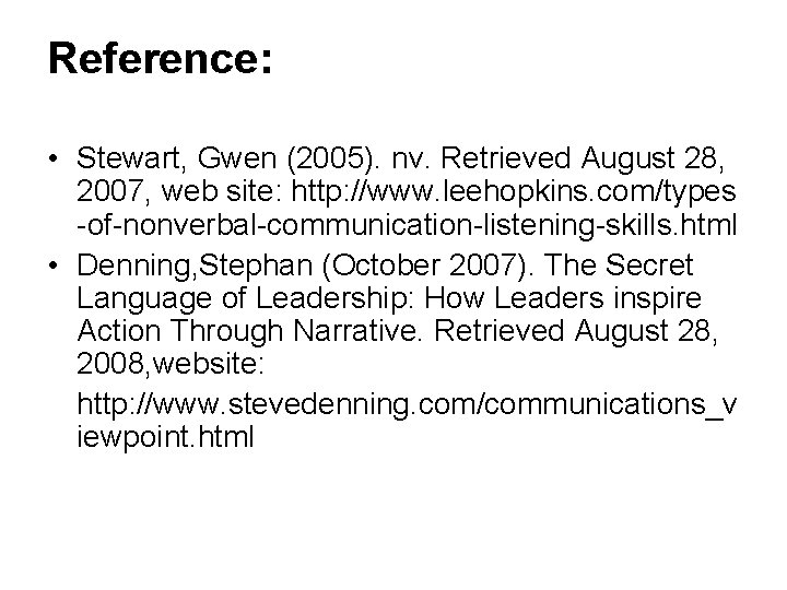 Reference: • Stewart, Gwen (2005). nv. Retrieved August 28, 2007, web site: http: //www.