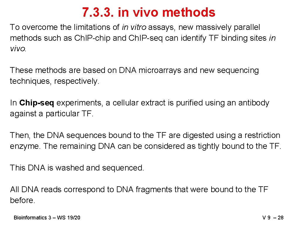 7. 3. 3. in vivo methods To overcome the limitations of in vitro assays,