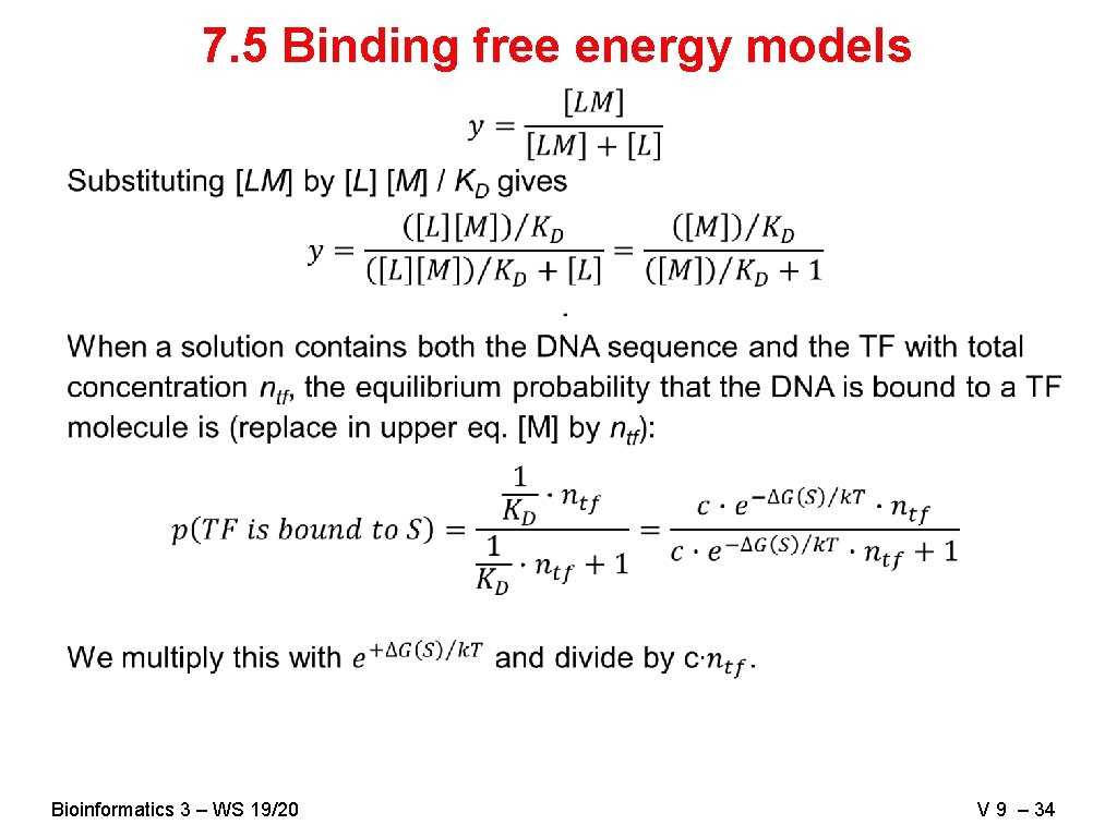 7. 5 Binding free energy models Bioinformatics 3 – WS 19/20 V 9 –