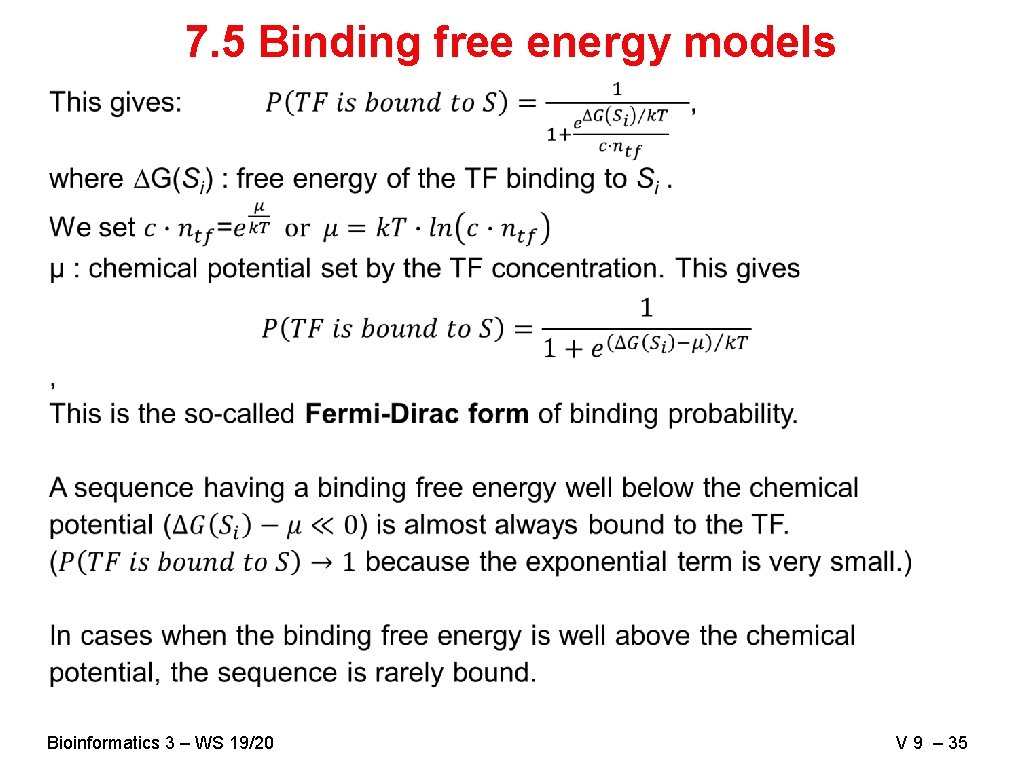 7. 5 Binding free energy models Bioinformatics 3 – WS 19/20 V 9 –