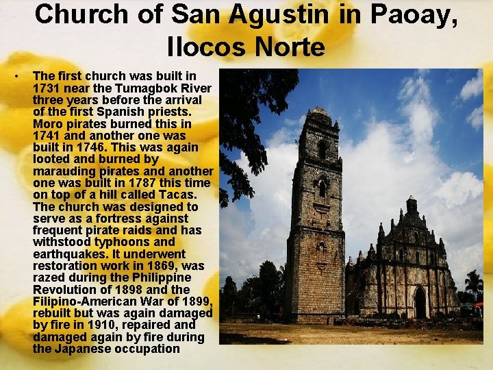 Church of San Agustin in Paoay, Ilocos Norte • The first church was built Church of San Agustin in Paoay, Ilocos Norte • The first church was built