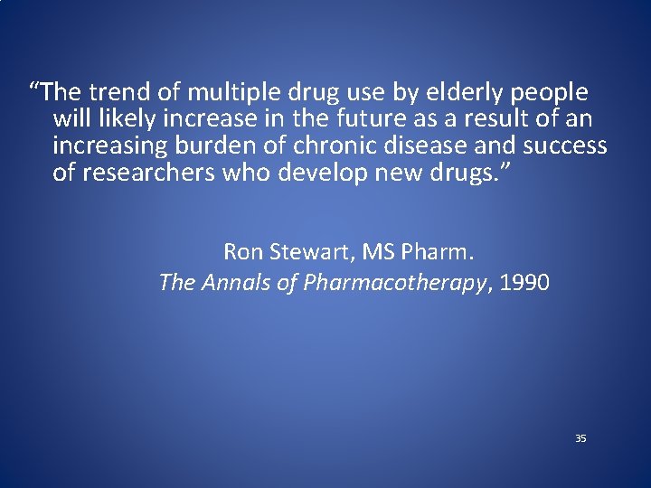 “The trend of multiple drug use by elderly people will likely increase in the