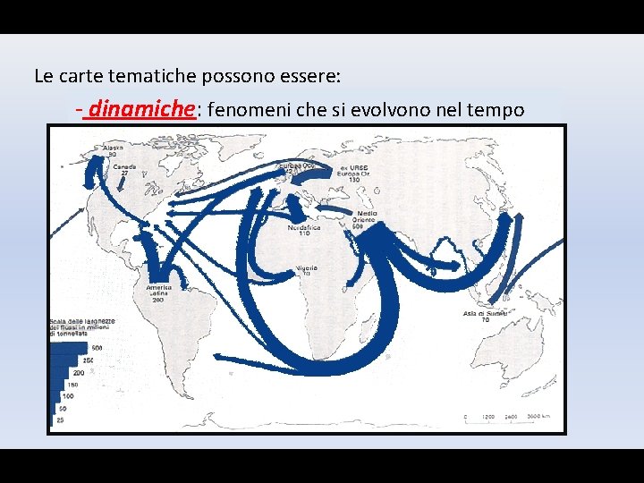 Le carte tematiche possono essere: - dinamiche: si evolvono - statiche: fenomeniche di per