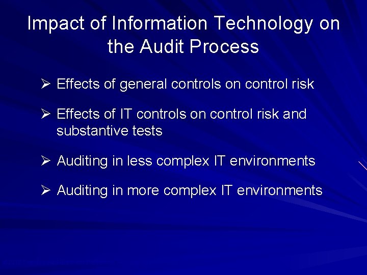 The Impact of Information Technology on the Audit