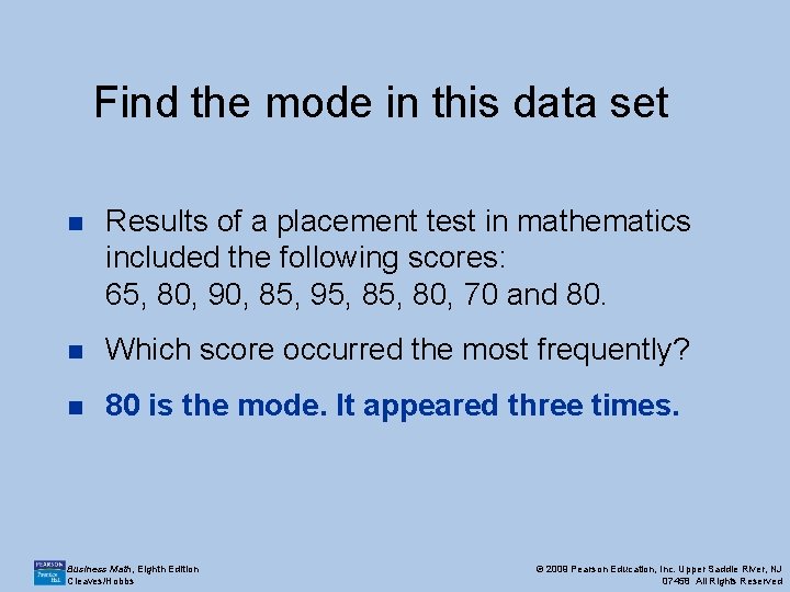 Find the mode in this data set n Results of a placement test in