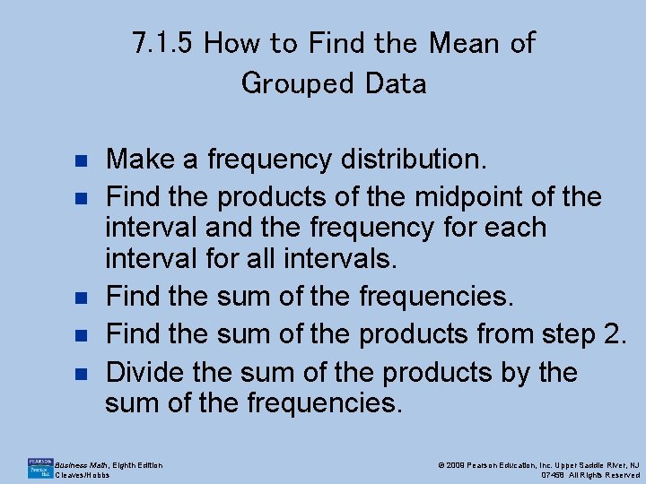 7. 1. 5 How to Find the Mean of Grouped Data n n n