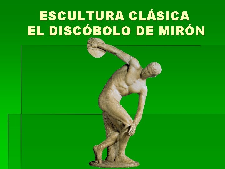 ESCULTURA CLÁSICA EL DISCÓBOLO DE MIRÓN 