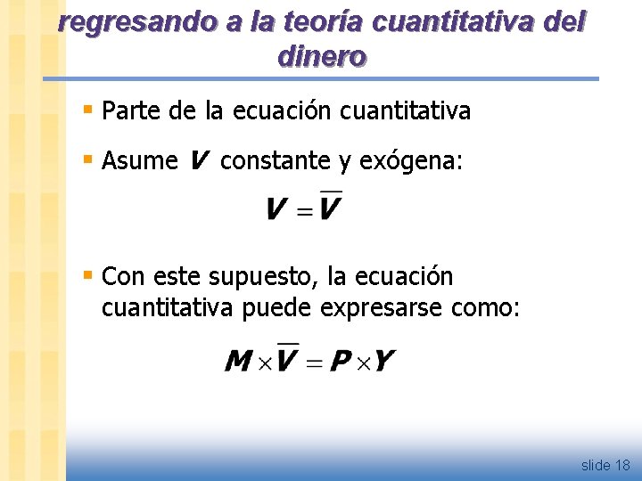 regresando a la teoría cuantitativa del dinero § Parte de la ecuación cuantitativa §
