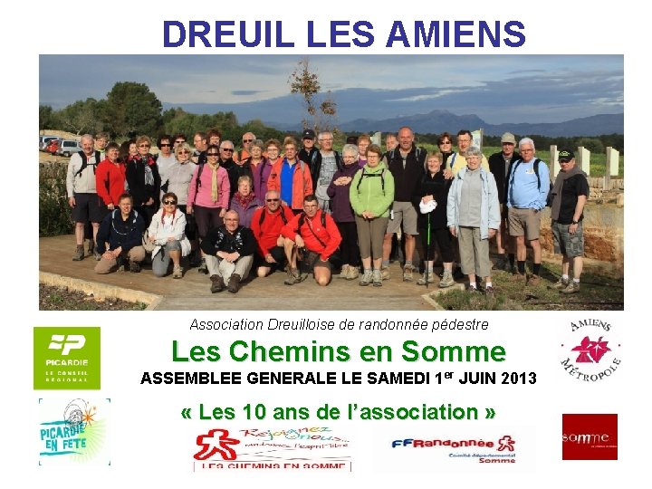 DREUIL LES AMIENS Association Dreuilloise de randonnée pédestre Les Chemins en Somme ASSEMBLEE GENERALE