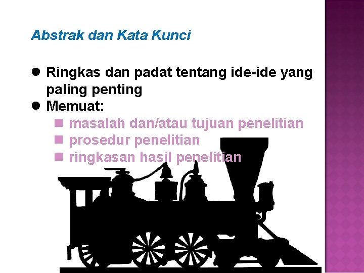 Abstrak dan Kata Kunci l Ringkas dan padat tentang ide-ide yang paling penting l