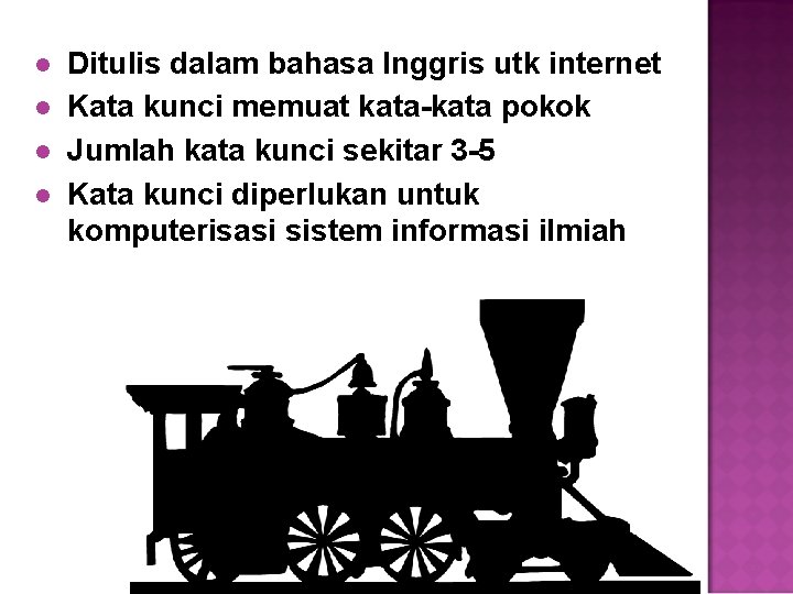 l l Ditulis dalam bahasa Inggris utk internet Kata kunci memuat kata-kata pokok Jumlah