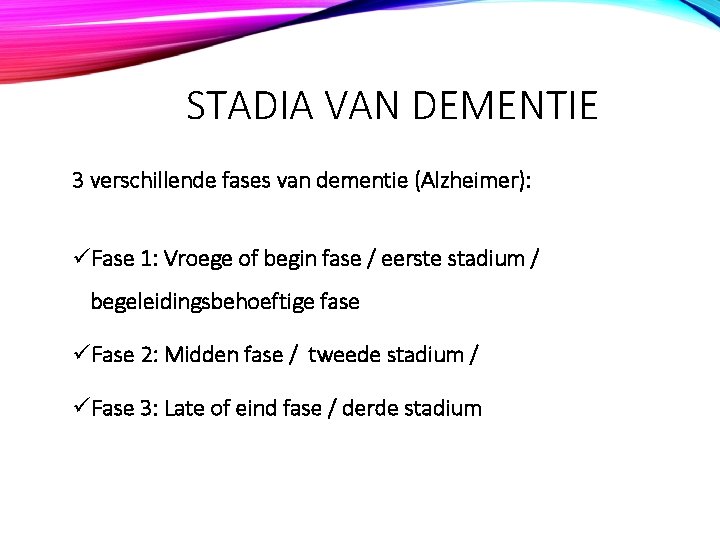 MODULE 07 GERIATRIE EN DEMENTIE PPT DEMENTIE 2