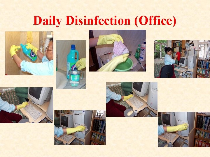 Daily Disinfection (Office) 