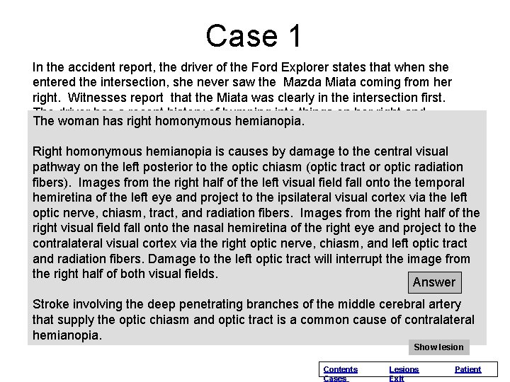 Case 1 In the accident report, the driver of the Ford Explorer states that Case 1 In the accident report, the driver of the Ford Explorer states that