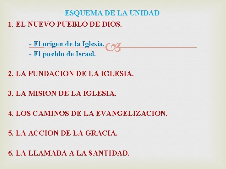 ESQUEMA DE LA UNIDAD 1. EL NUEVO PUEBLO DE DIOS. - El origen de