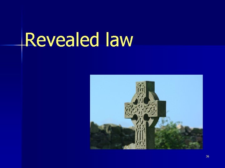 Revealed law 36 