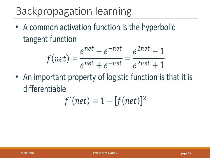 Backpropagation learning 11/28/2020 PTTERN RECOGNITION page 29 