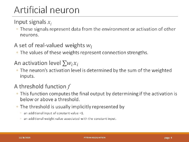 Artificial neuron 11/28/2020 PTTERN RECOGNITION page 6 