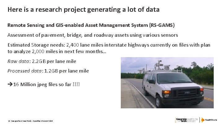 Here is a research project generating a lot of data Remote Sensing and GIS-enabled