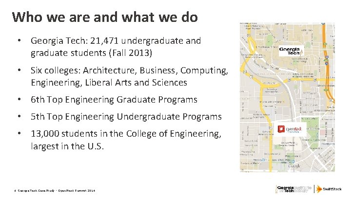 Who we are and what we do • Georgia Tech: 21, 471 undergraduate and