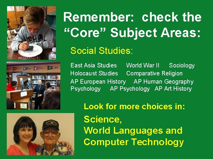 Remember: check the “Core” Subject Areas: Social Studies: East Asia Studies World War II