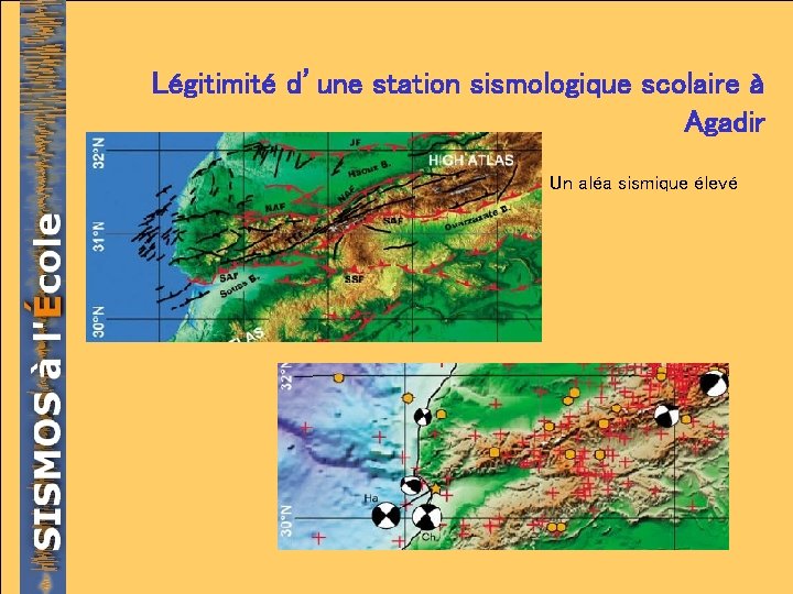 Légitimité d’une station sismologique scolaire à Agadir Un aléa sismique élevé 