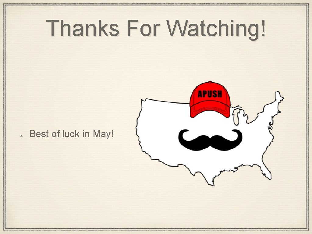 Thanks For Watching! Best of luck in May! Thanks For Watching! Best of luck in May!