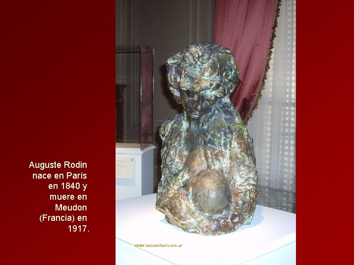 Auguste Rodin nace en París en 1840 y muere en Meudon (Francia) en 1917.