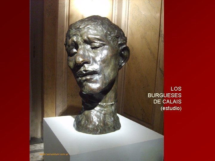 LOS BURGUESES DE CALAIS (estudio) www. lauramilani. com. ar 