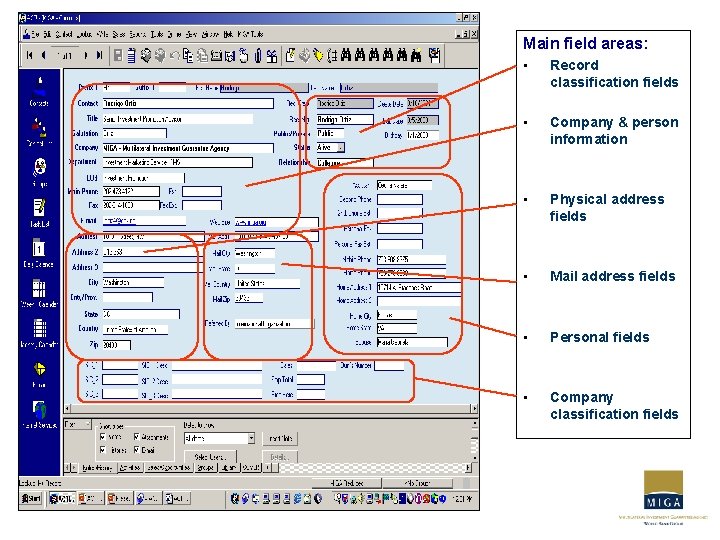 Main field areas: • Record classification fields • Company & person information • Physical