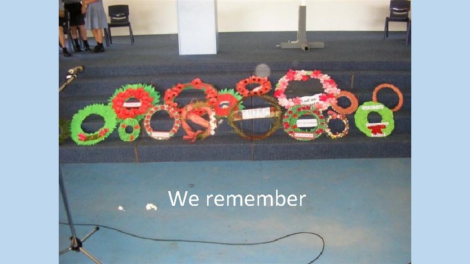 We remember 