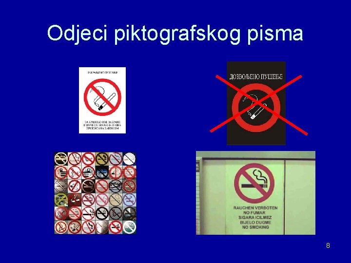 Odjeci piktografskog pisma 8 Odjeci piktografskog pisma 8